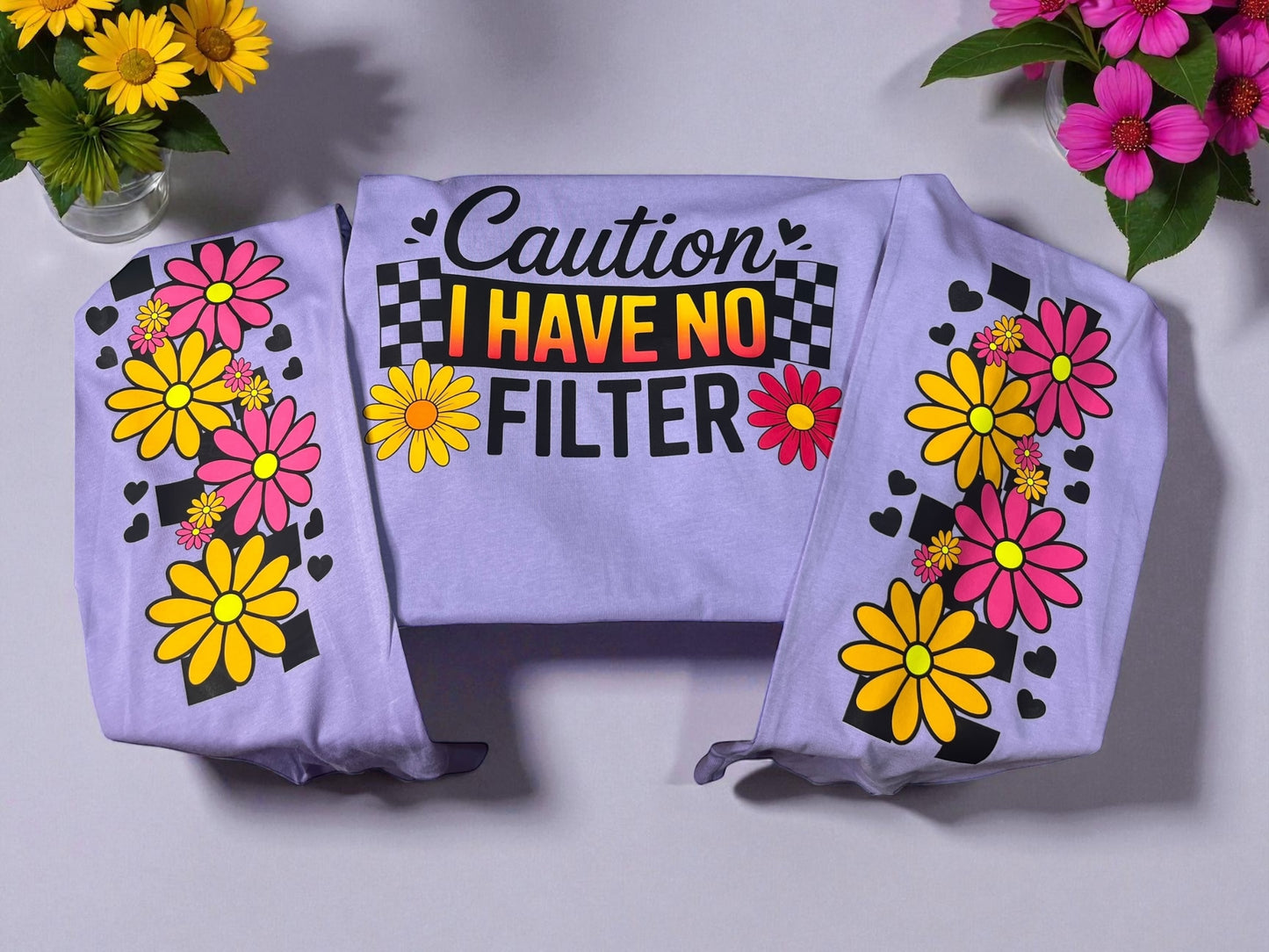 Caution I have no filter long sleeve shirt