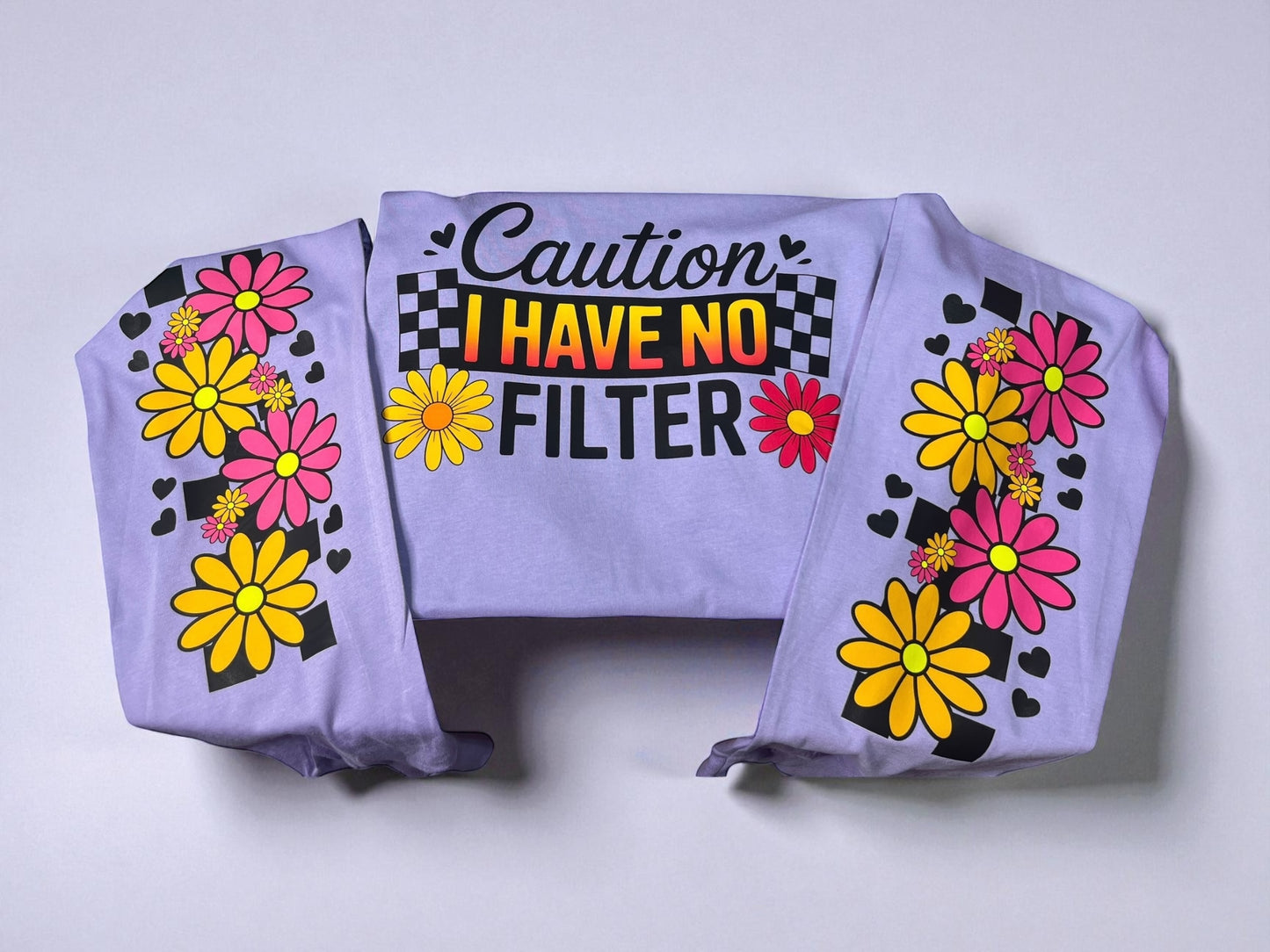 Caution I have no filter long sleeve shirt